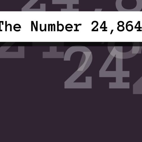 About The Number 24,864