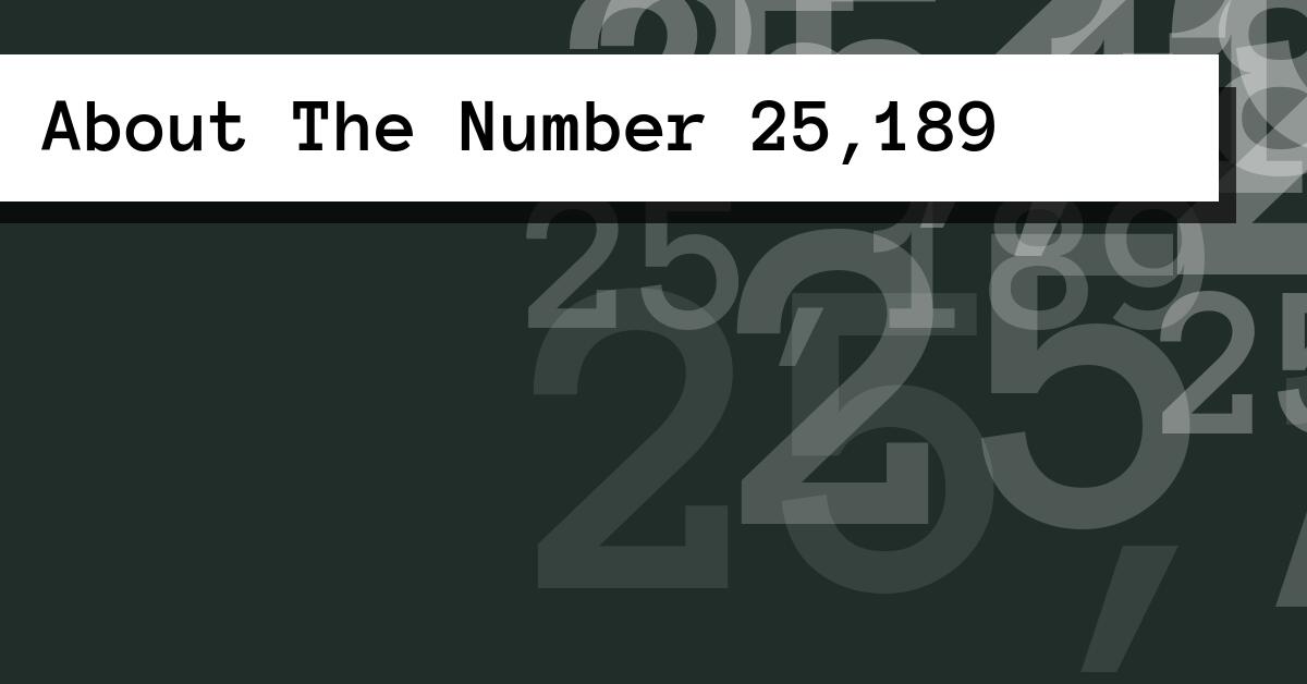 About The Number 25,189