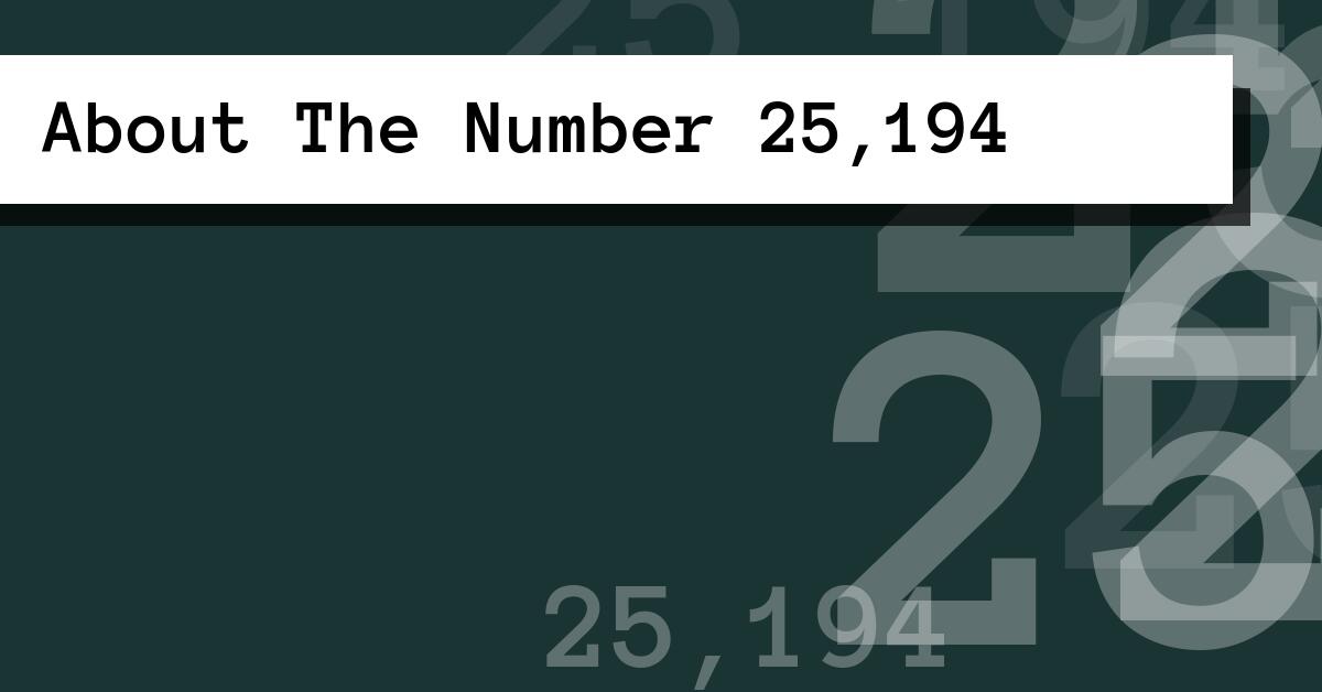 About The Number 25,194