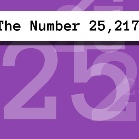 About The Number 25,217