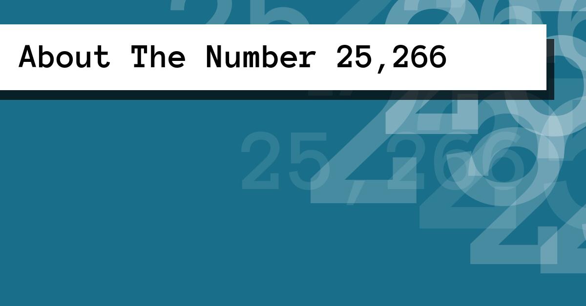 About The Number 25,266