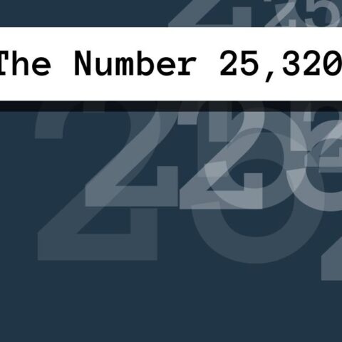 About The Number 25,320