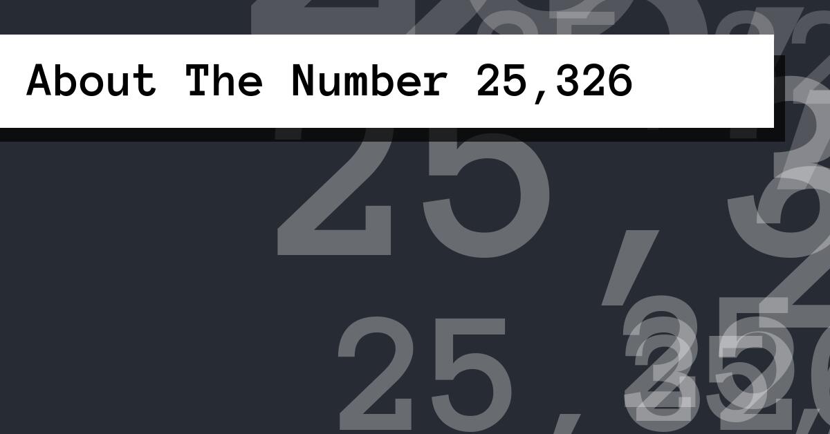 About The Number 25,326