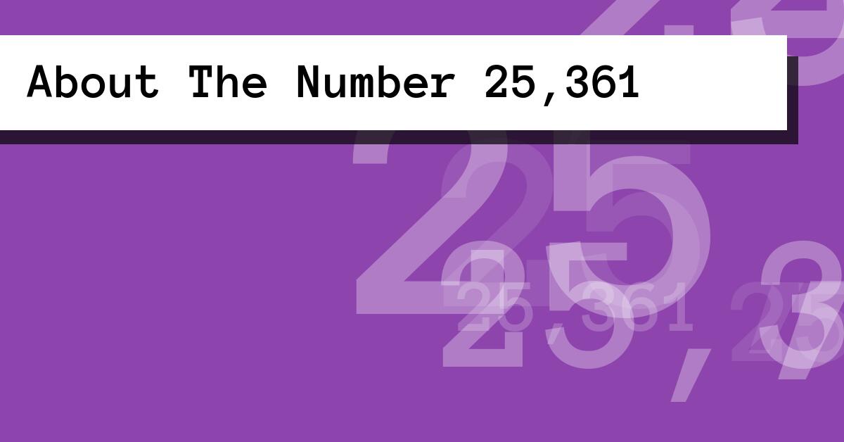 About The Number 25,361