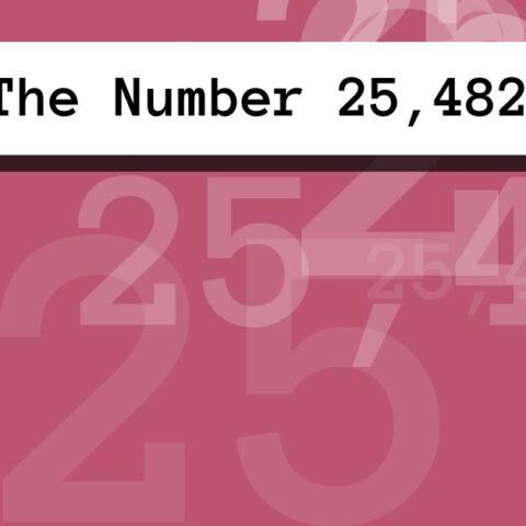 About The Number 25,482