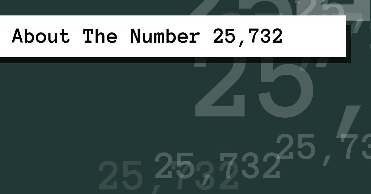 About The Number 25,732