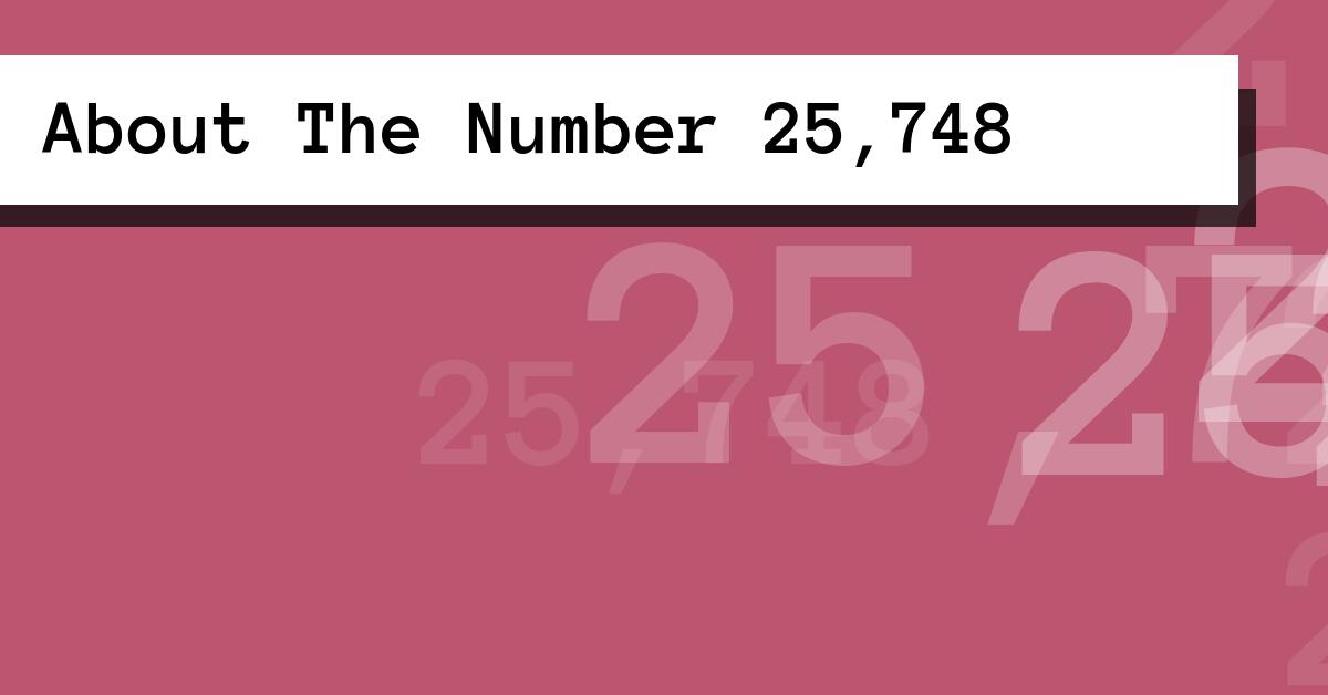 About The Number 25,748