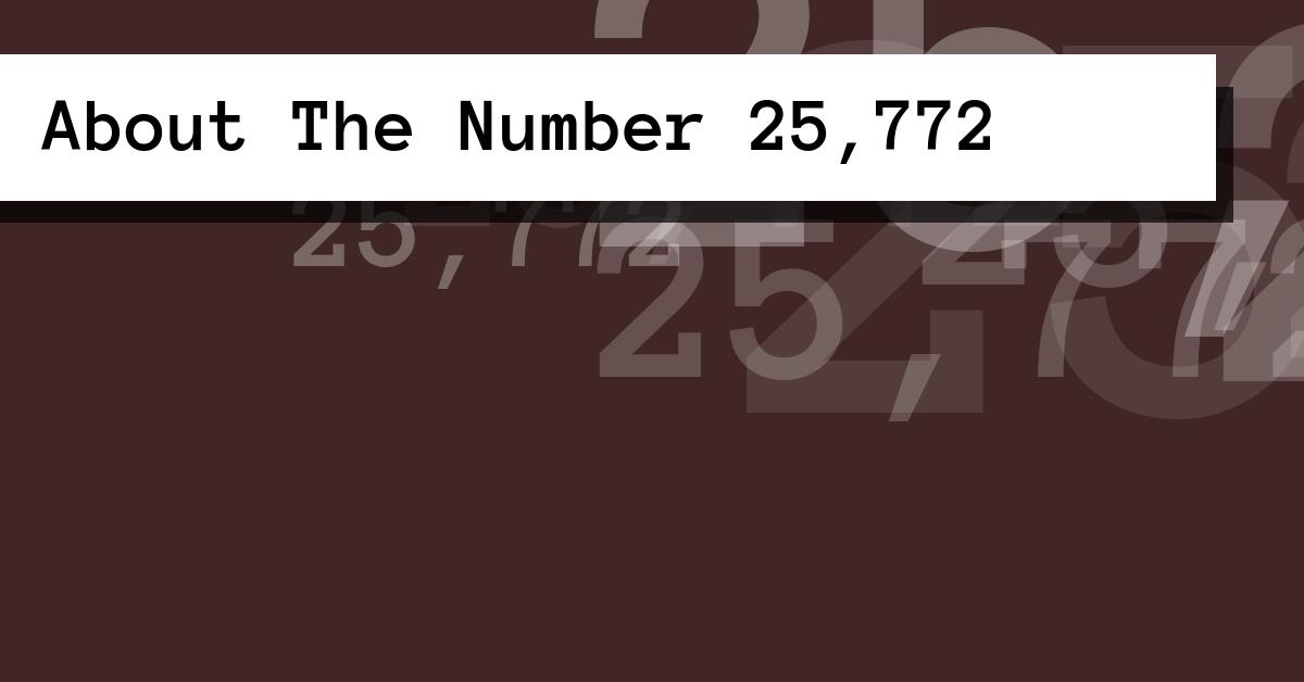 About The Number 25,772