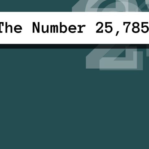 About The Number 25,785