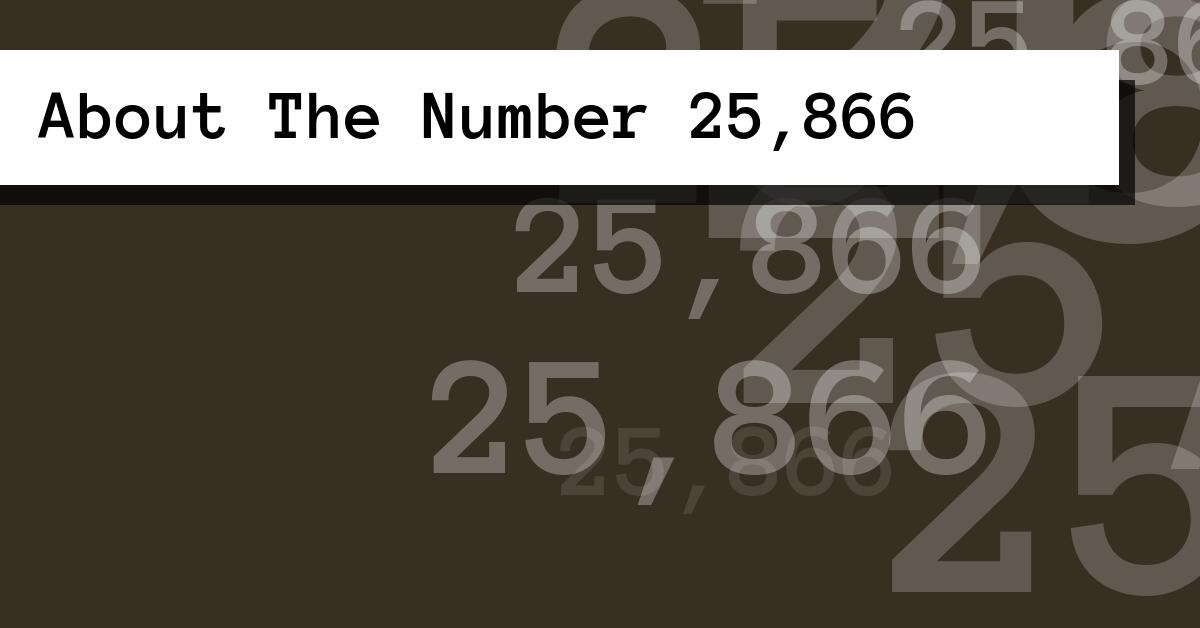 About The Number 25,866