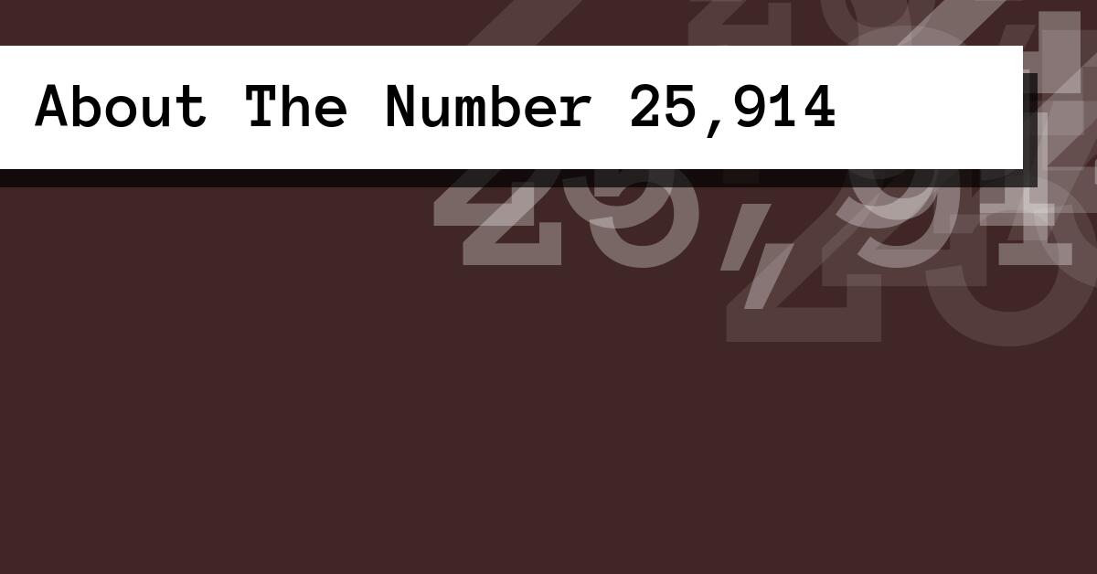 About The Number 25,914