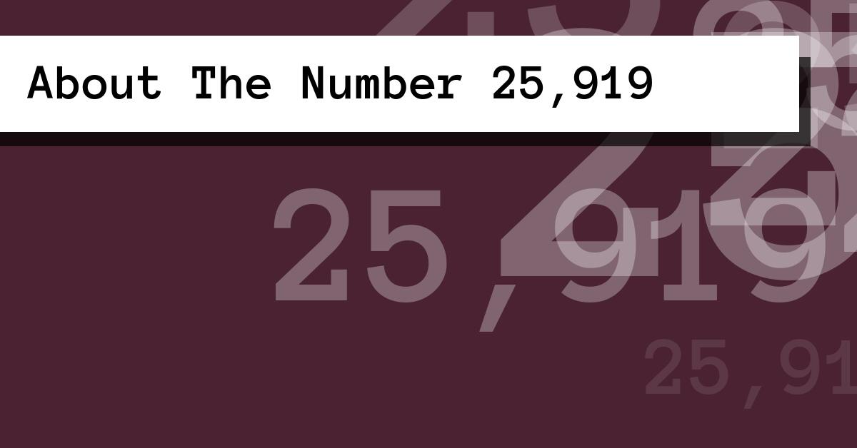About The Number 25,919