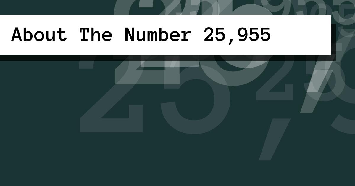 About The Number 25,955