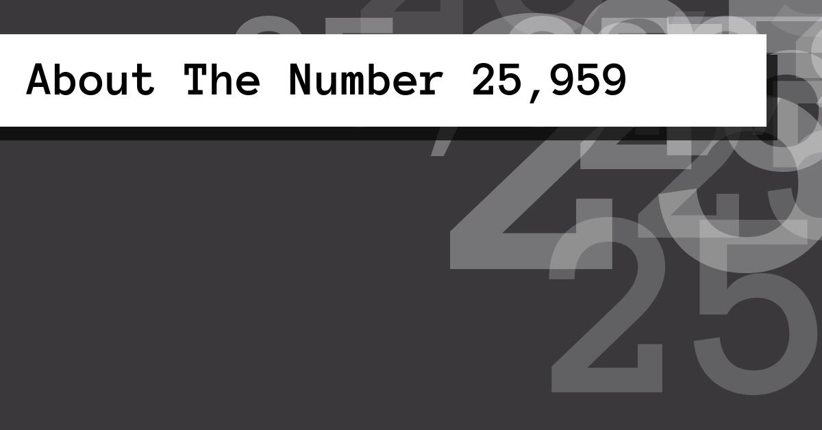 About The Number 25,959