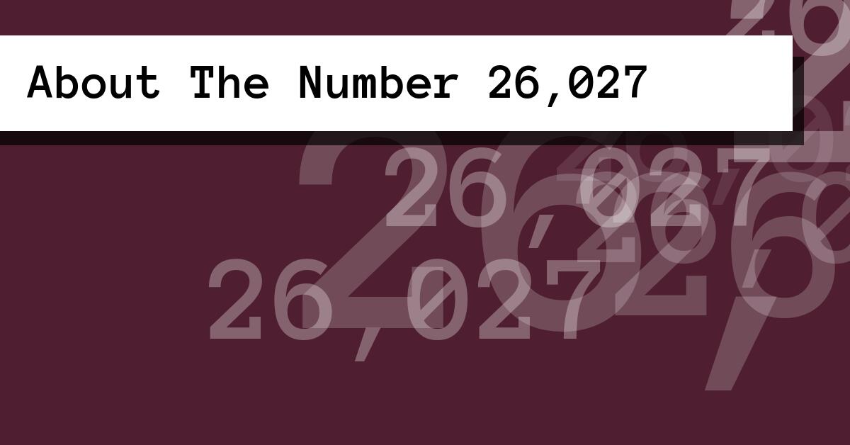 About The Number 26,027