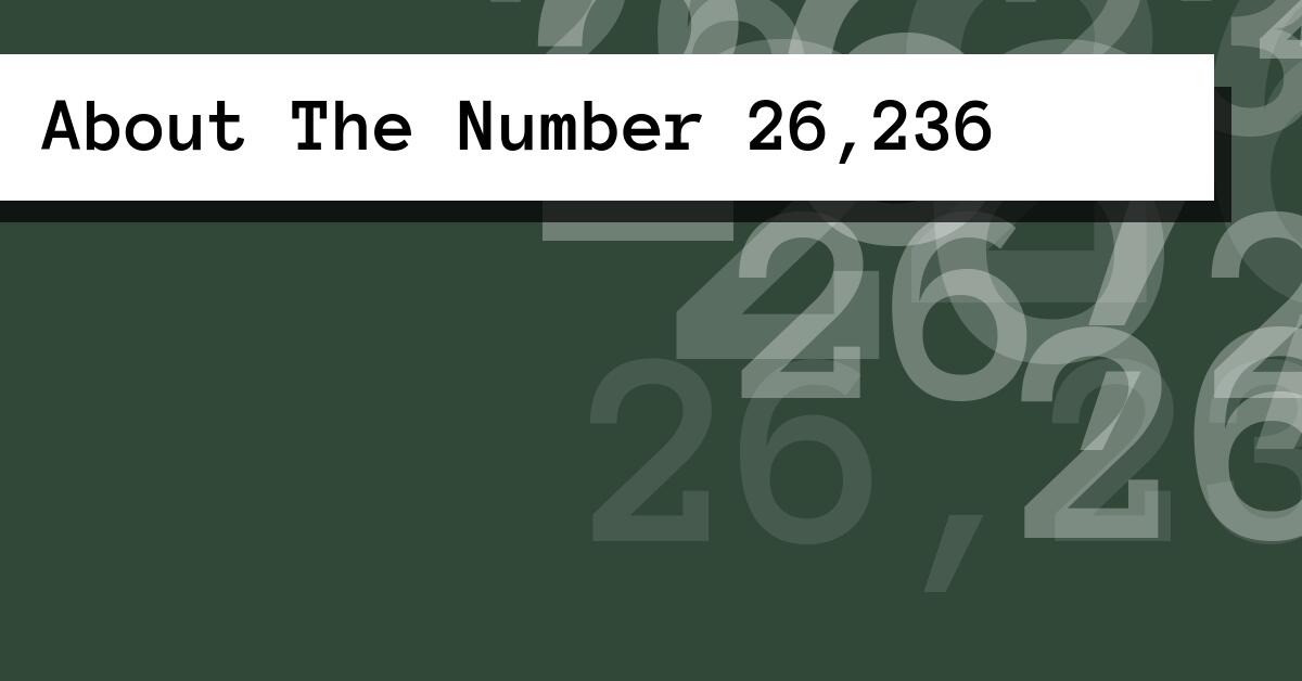 About The Number 26,236