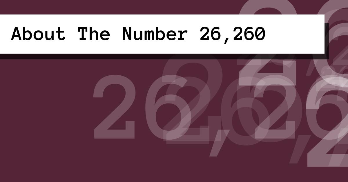About The Number 26,260