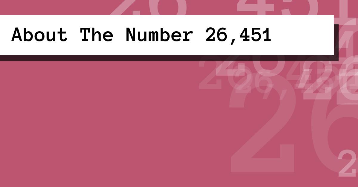 About The Number 26,451
