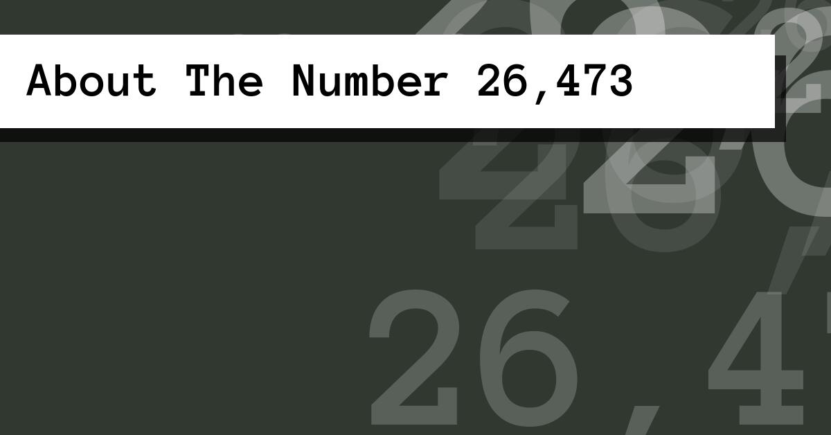 About The Number 26,473