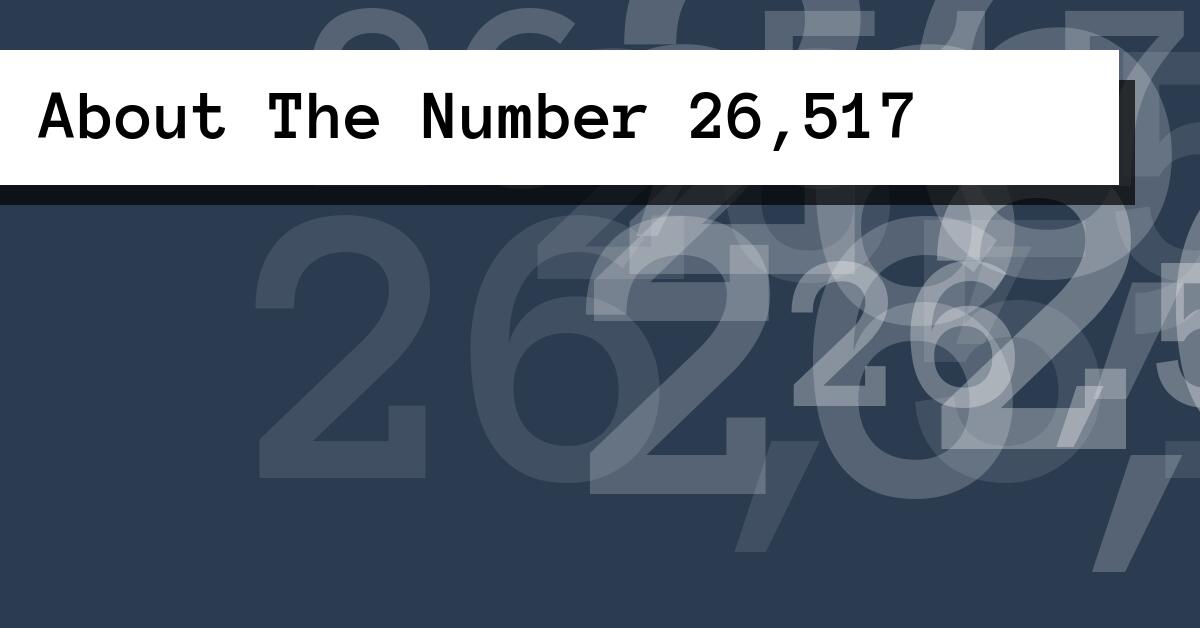 About The Number 26,517