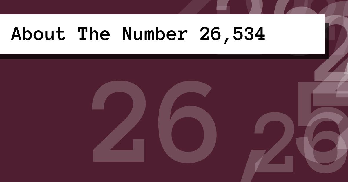 About The Number 26,534