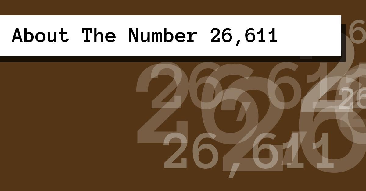 About The Number 26,611