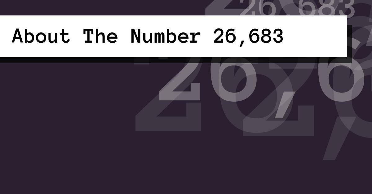 About The Number 26,683