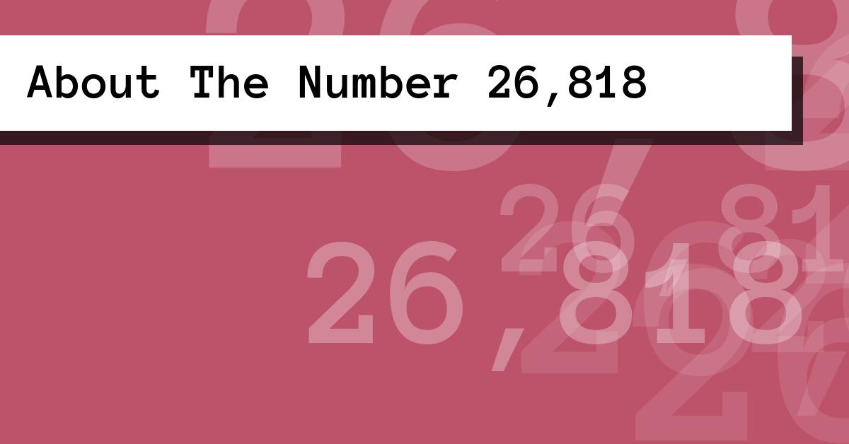 About The Number 26,818