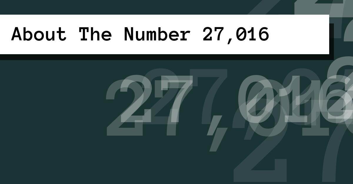 About The Number 27,016