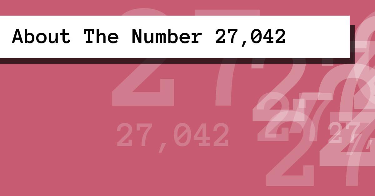 About The Number 27,042