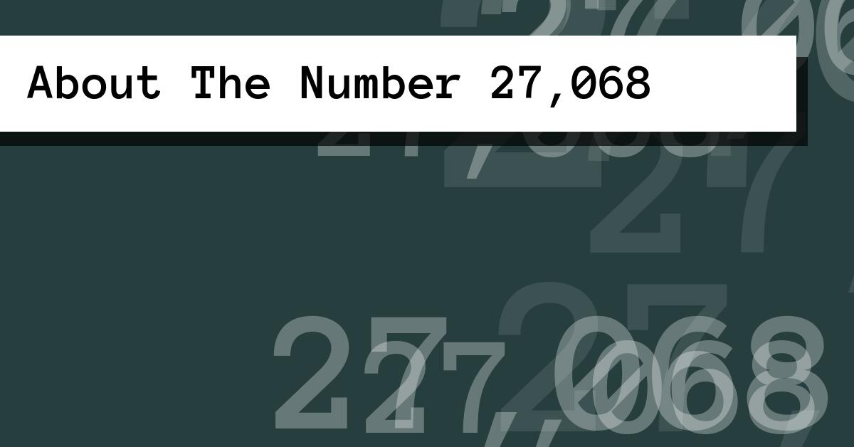 About The Number 27,068
