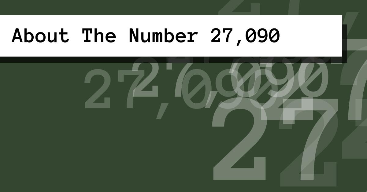 About The Number 27,090