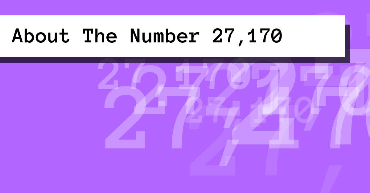 About The Number 27,170