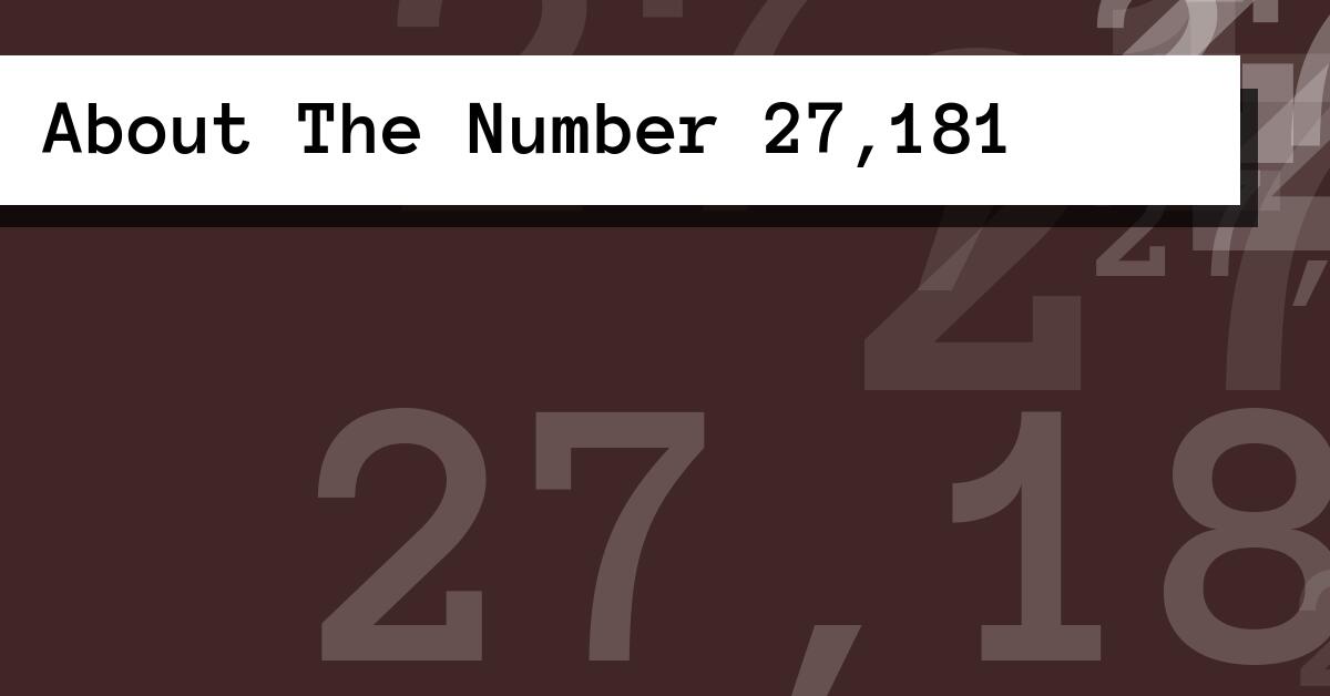 About The Number 27,181