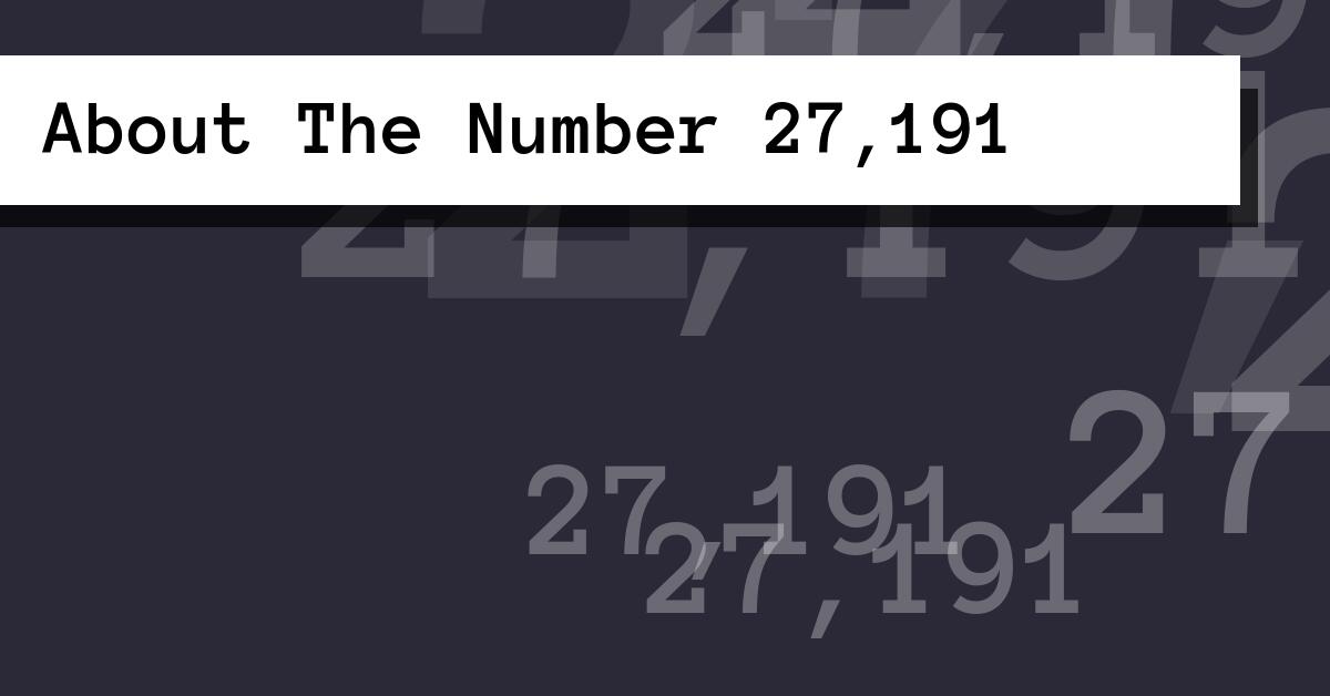 About The Number 27,191
