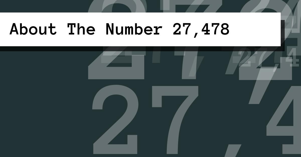 About The Number 27,478