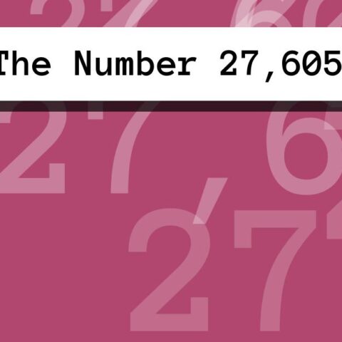 About The Number 27,605