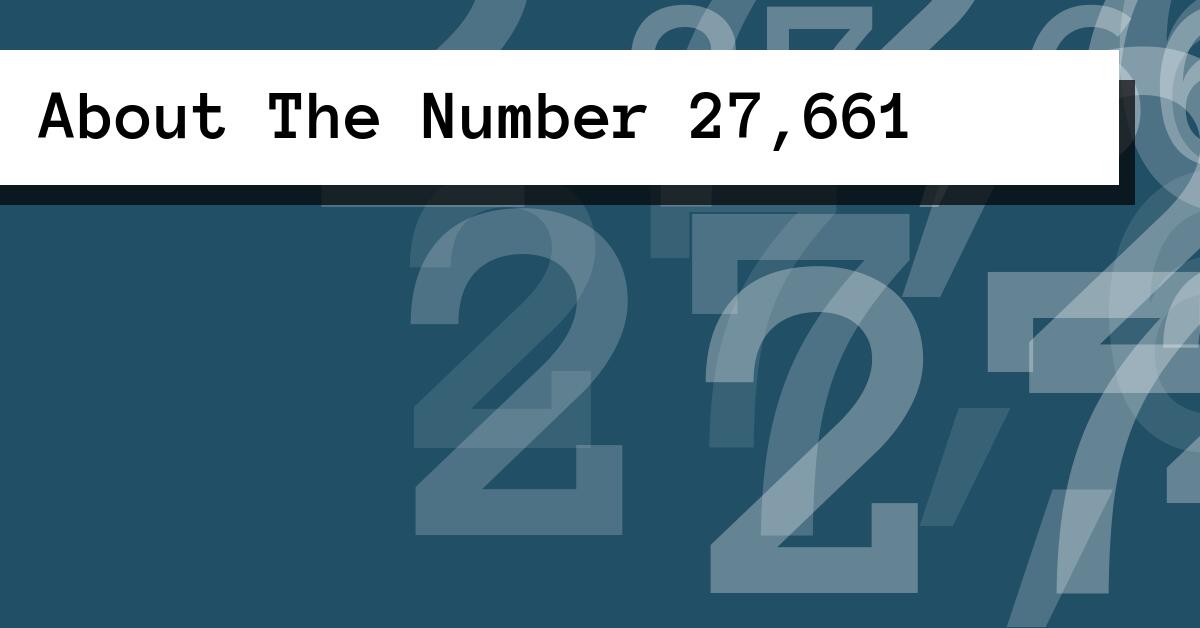 About The Number 27,661