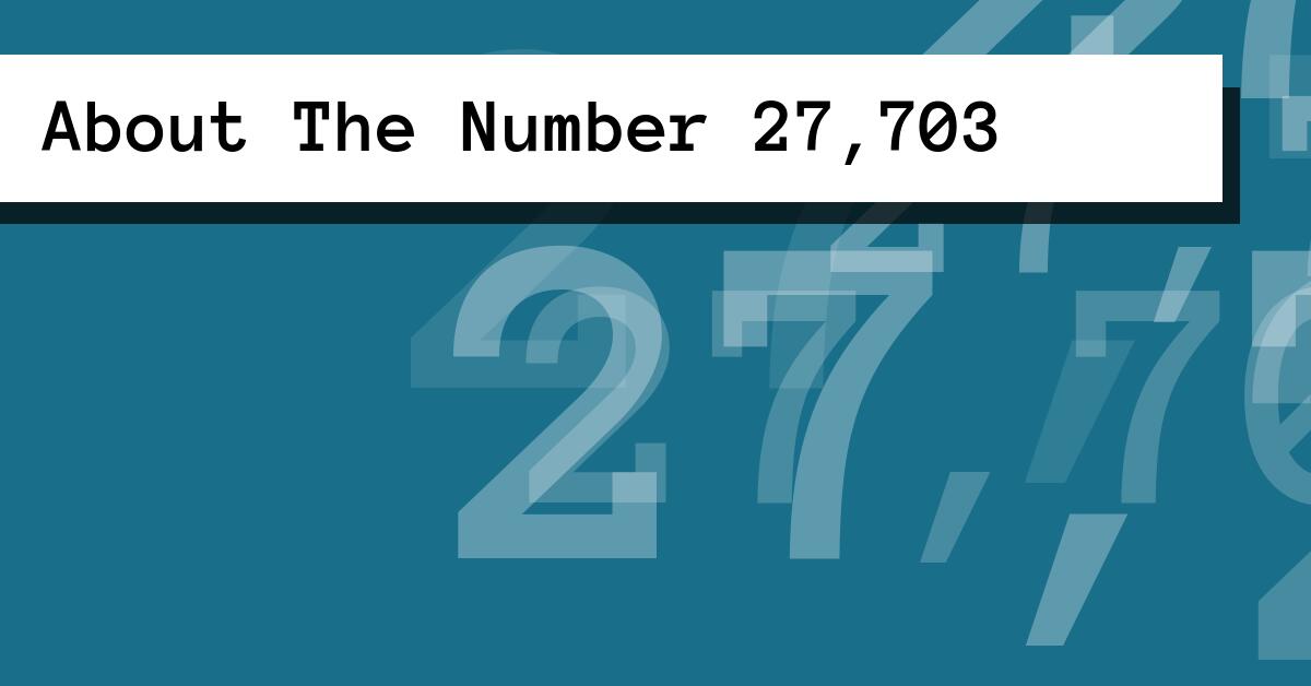 About The Number 27,703