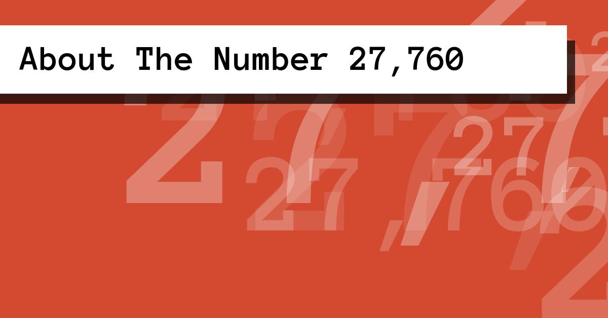 About The Number 27,760