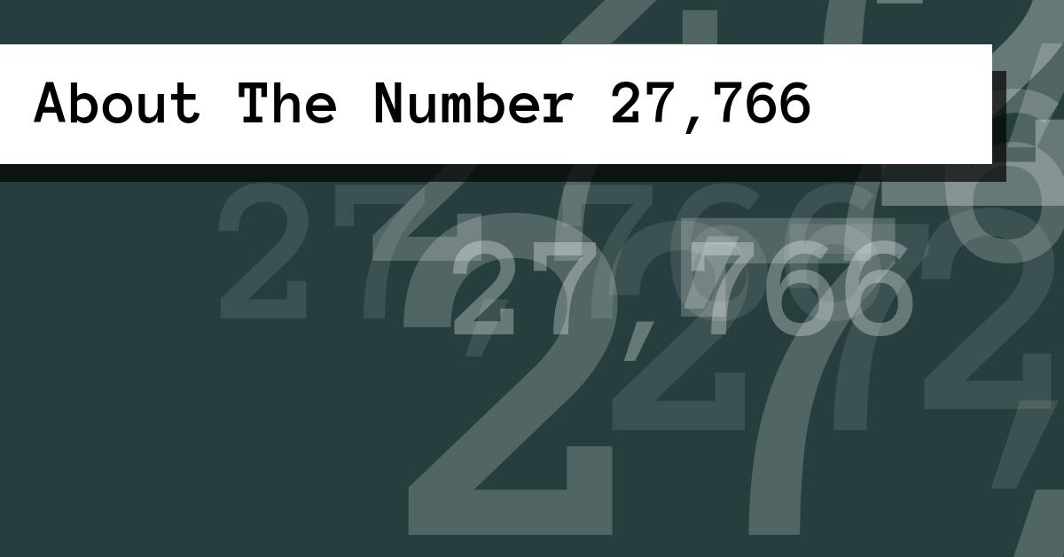 About The Number 27,766
