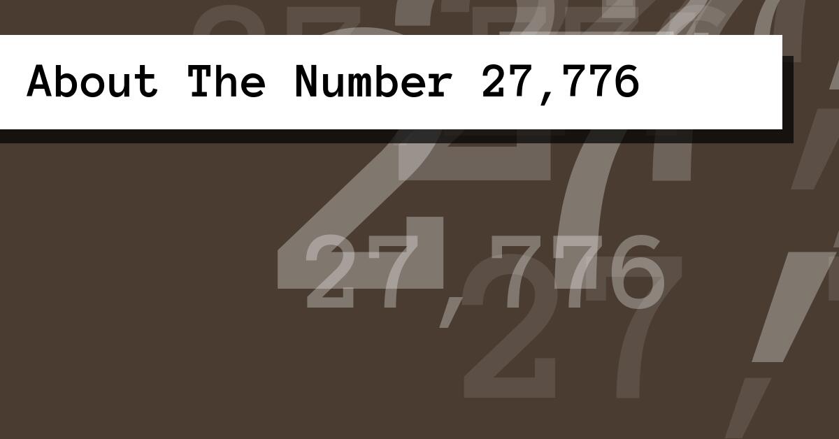 About The Number 27,776