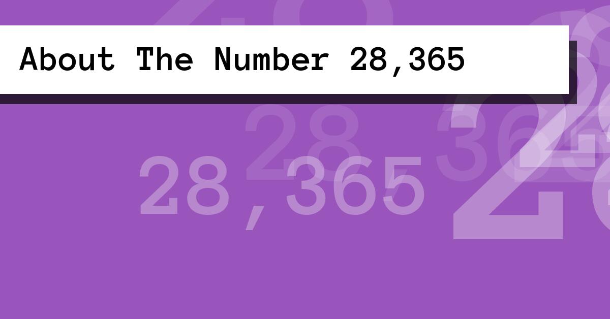About The Number 28,365