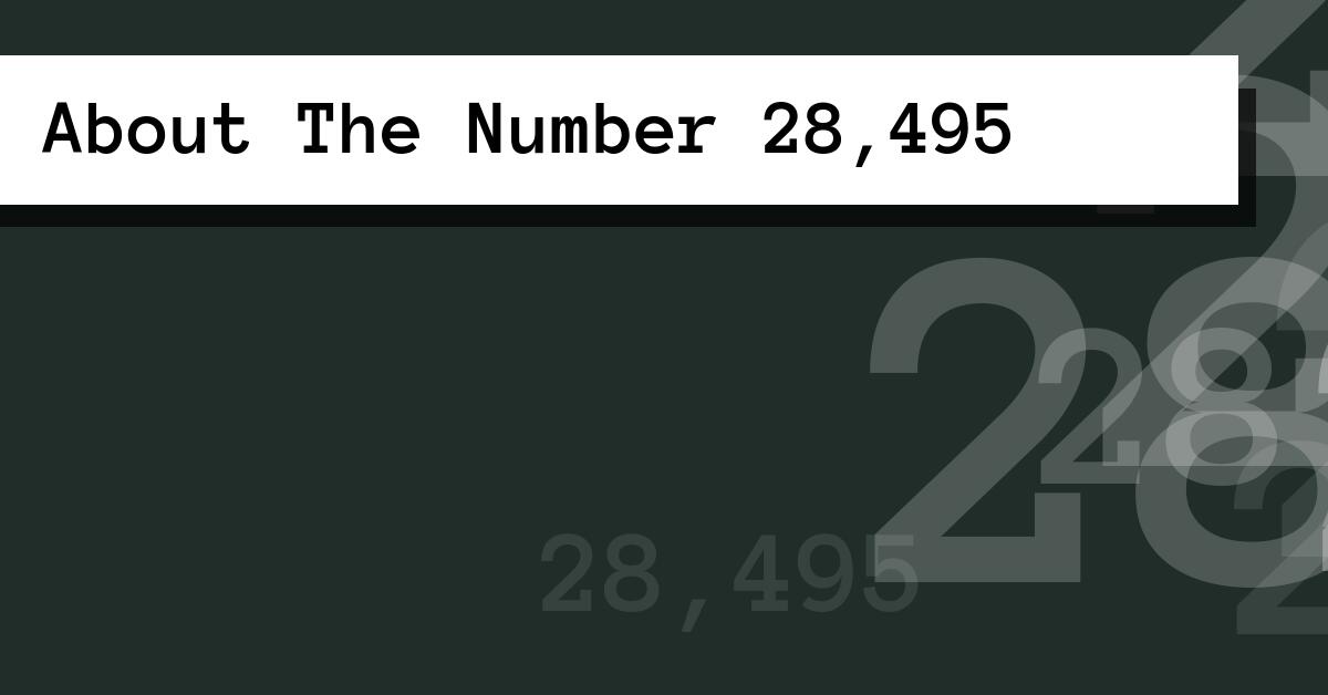 About The Number 28,495