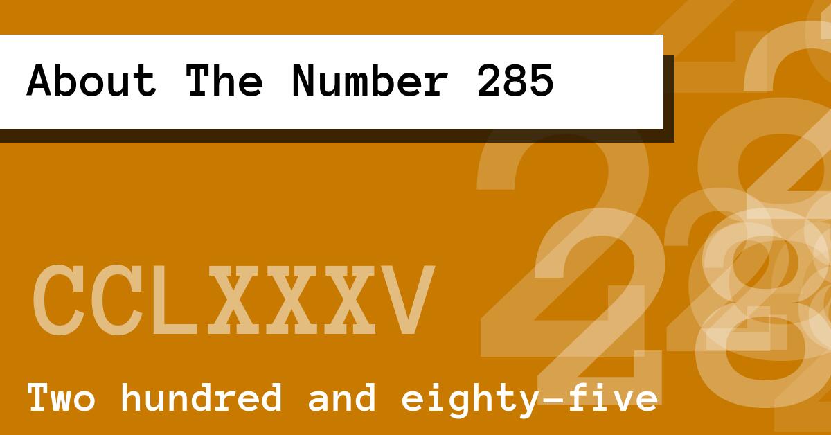 About The Number 285
