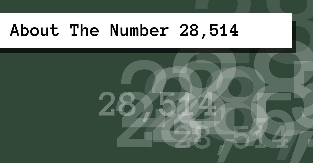 About The Number 28,514