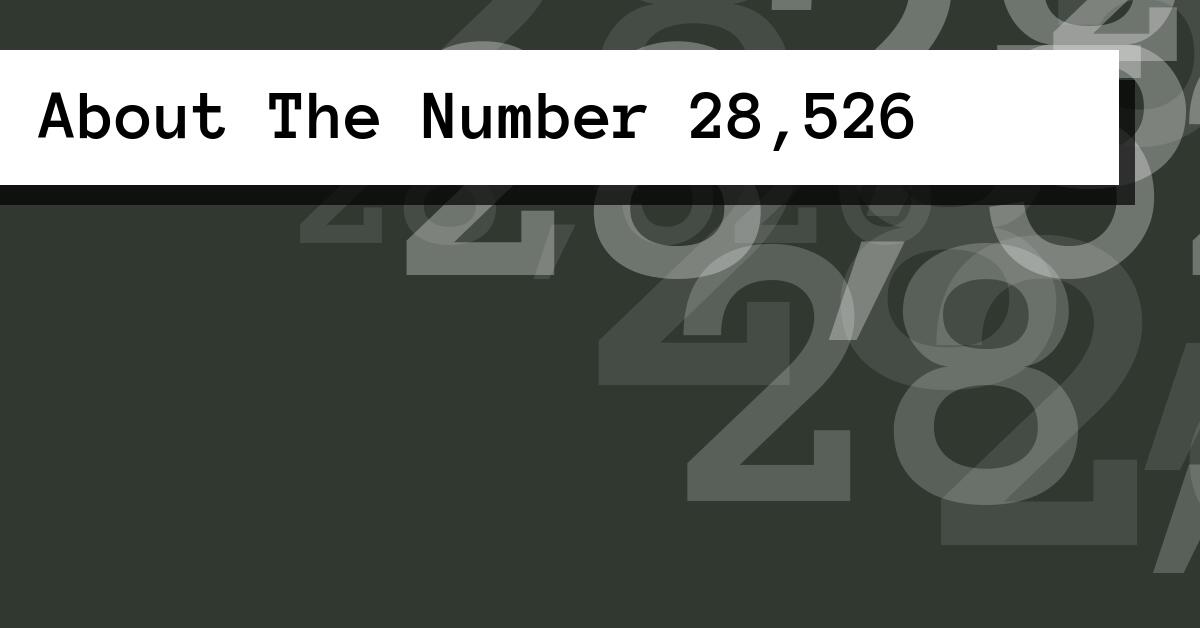 About The Number 28,526