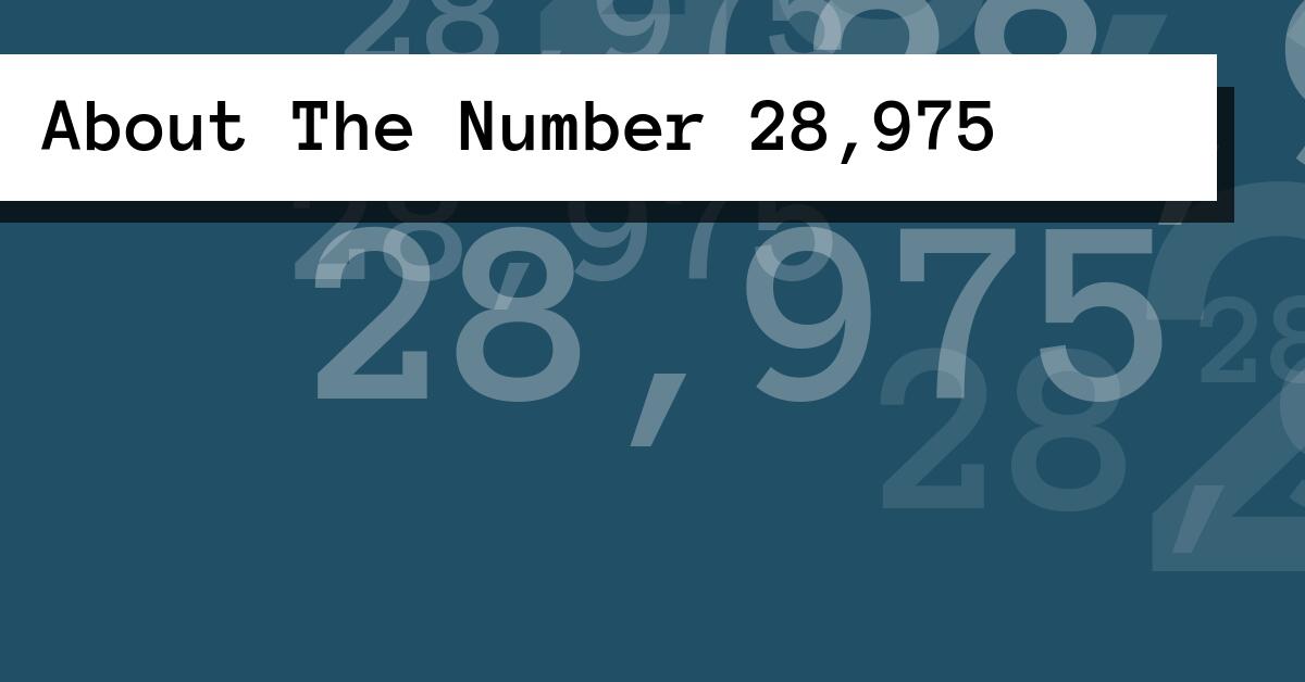 About The Number 28,975