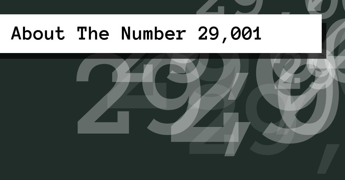 About The Number 29,001