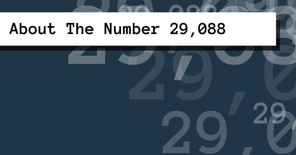 About The Number 29,088